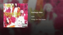 Смотреть клип Garbage Man - Hole