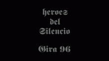EPK Gira 96 (Part I) - Héroes Del Silencio