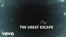 The Great Escape – Pink – Пинк P!nk – 