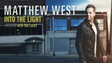 Смотреть клип Into the Light (Lyrics) - Matthew West