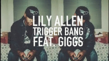 Смотреть клип Trigger Bang - Lily Allen