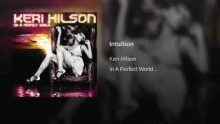 Смотреть клип Intuition - Кери Линн Хилсон (Keri Lynn Hilson)