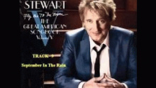 September In The Rain – Rod Stewart – Род Стюарт – 