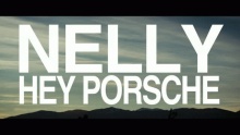 Смотреть клип Hey Porsche - Nelly
