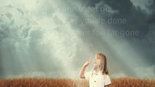 Never Too Far Gone (Slideshow With Lyrics) – Matthew West –  – 