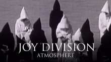 Смотреть клип Atmosphere - Joy Division