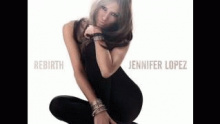 Whatever You Wanna Do - Дже́ннифер Линн Ло́пес (Jennifer Lynn Lopez)