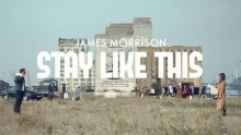 Stay Like This – James Morrison – Ямес Моррисон – 