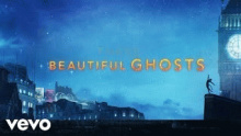 Смотреть клип Beautiful Ghosts - Taylor Swift