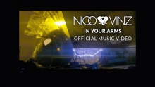 Смотреть клип In Your Arms - Nico Vinz