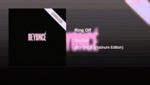 Смотреть клип Ring Off - Бейонсе́ Жизель Ноулз (Beyonce Giselle Knowles)