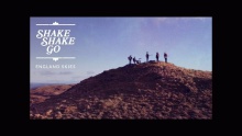 Смотреть клип England Skies - Shake Shake Go
