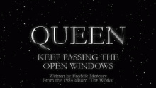 Keep Passing The Open Windows – Queen –  – 
