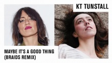 Maybe It's A Good Thing – KT Tunstall –  – 