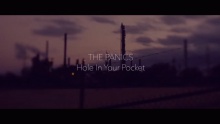 Смотреть клип Hole In Your Pocket - The Panics
