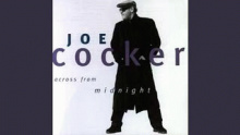 Across From Midnight – Joe Cocker –  – 