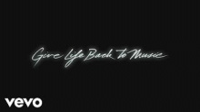 Give Life Back to Music – Daft Punk – Дафт Пунк – 
