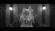 Remedy - Mavrick