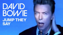 Смотреть клип Jump They Say - David Bowie