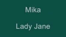 Lady Jane – Mika – Мика – 