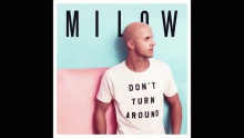 Don't Turn Around – Milow –  – 