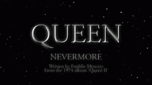 Смотреть клип Nevermore - Queen