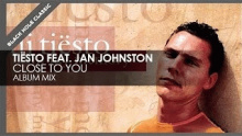 Close To You – Tiesto –  – 