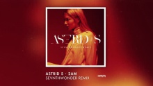 Смотреть клип 2AM - Astrid S