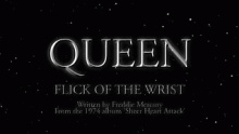 Flick Of The Wrist - Queen