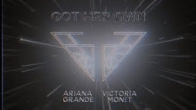 Смотреть клип Got Her Own - Ariana Grande