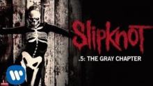 Смотреть клип Goodbye - Slipknot
