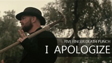I Apologize – Five Finger Death Punch –  – 