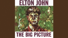 Смотреть клип The Big Picture - Elton John