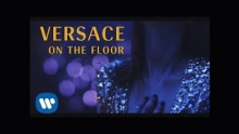 Смотреть клип Versace on the Floor - Bruno Mars