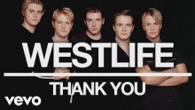 Смотреть клип Thank You - Westlife