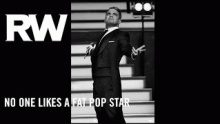 Смотреть клип No One Likes A Fat Pop Star - Роберт "Робби" Питер Уильямс (Robert «Robbie» Peter Williams)