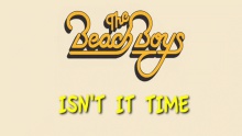 Isn't It Time (Lyric video) - The Beach Boys