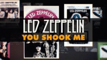 You Shook Me - Led Zeppelin