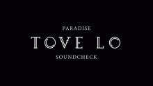 Paradise – Tove Lo –  – 