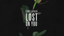 Lost On You – Lewis Capaldi –  – 