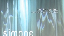 Смотреть клип Entao Me Diz (The Blower's Daughter) - Simone
