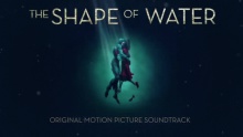 The Shape Of Water - Alexandre Desplat