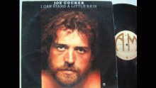 I Can Stand A Little Rain – Joe Cocker –  – 