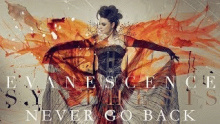 Смотреть клип Never Go Back - Evanescence