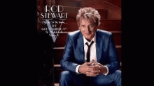 What A Difference A Day Makes - Родерик Дэвид «Род» Стюарт (Roderick David "Rod" Stewart)
