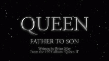 Смотреть клип Father To Son - Queen