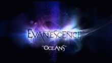 Смотреть клип Oceans - Evanescence