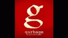 I Hate Love - Garbage