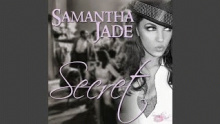Secret – Samantha Jade – Самантха Яде – 