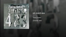 Смотреть клип Ich brech aus - Tokio Hotel